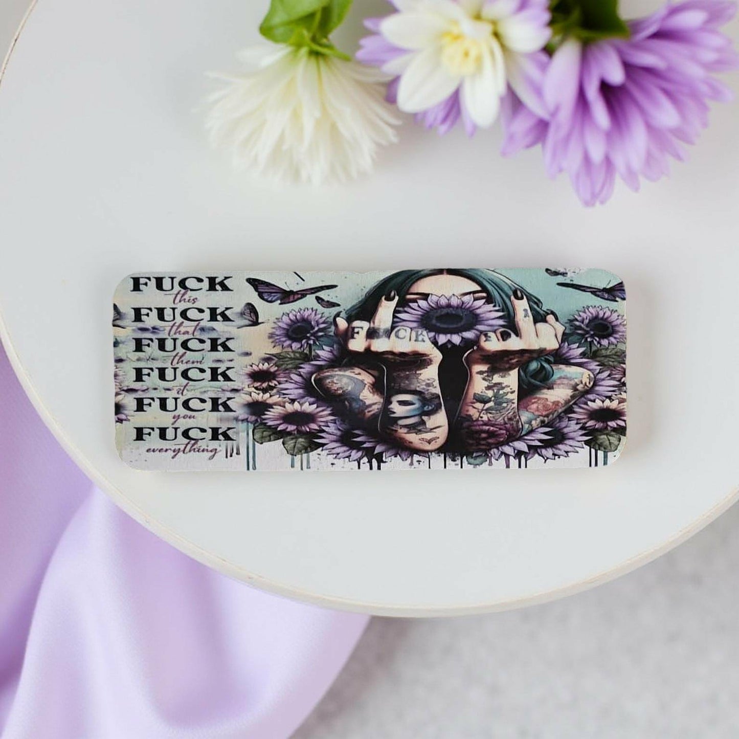 Fu** this...Fu** that...Fu** them...Fu** it...Fu** you....Fu** everything