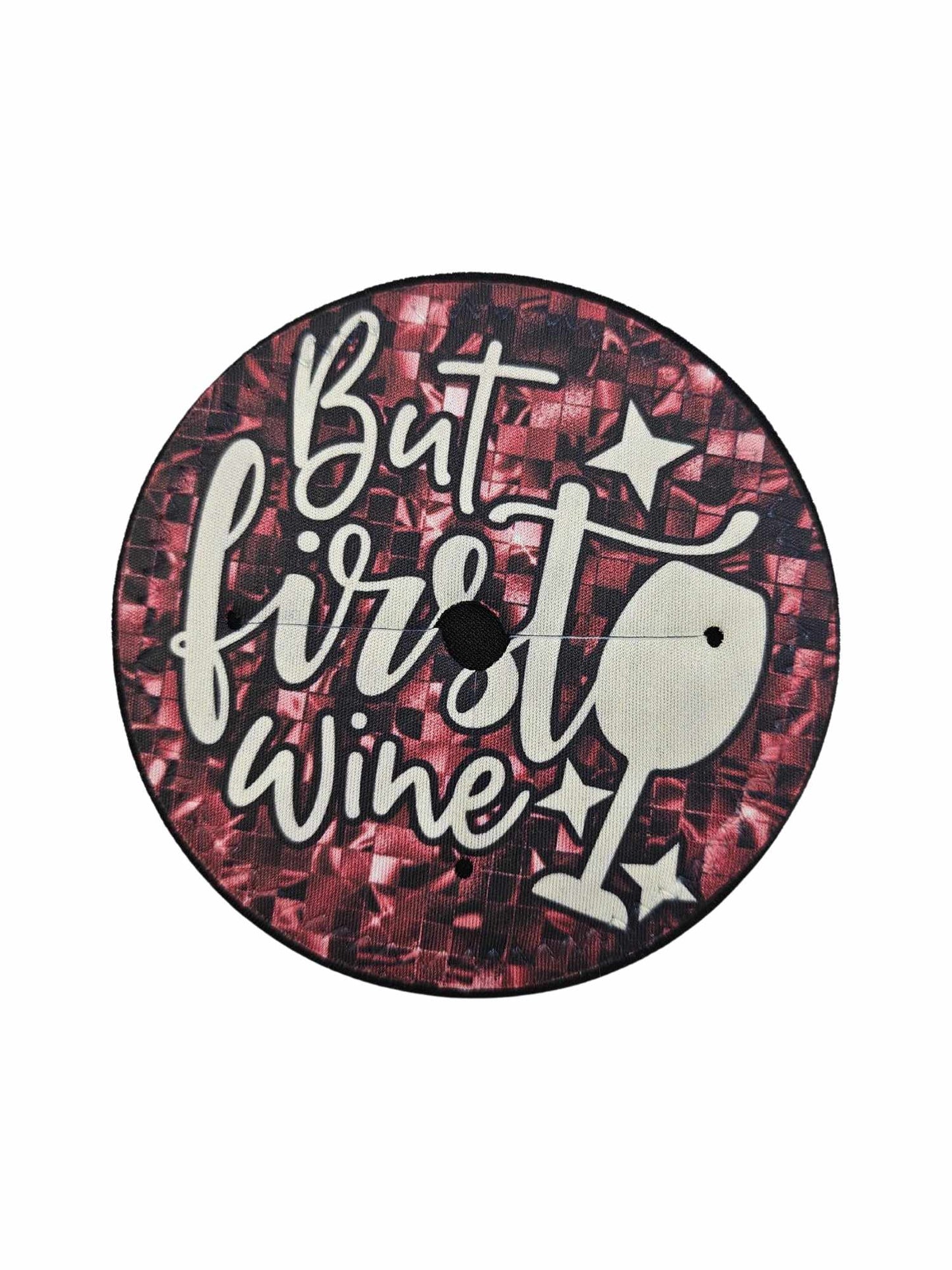But First Wine
