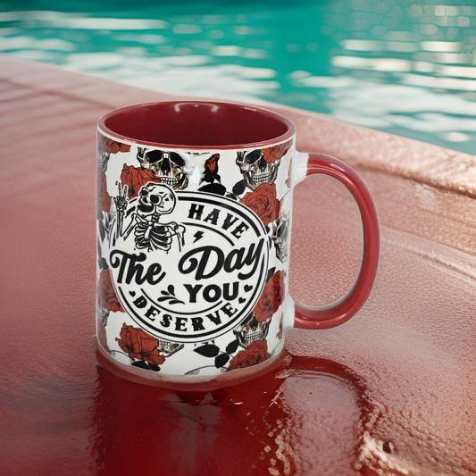 Have the Day you Deserve with Red Roses and Skulls