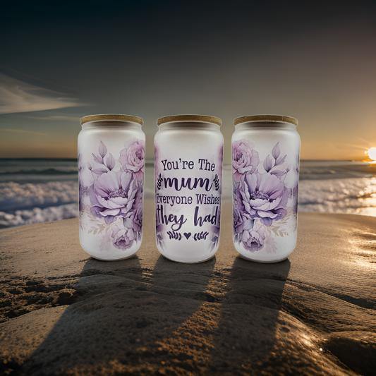 You're the Mum everyone wishes they had