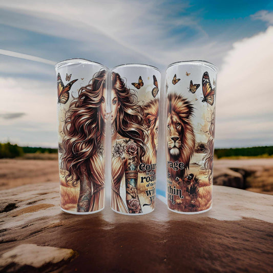 Courage is the roar of the lion within you