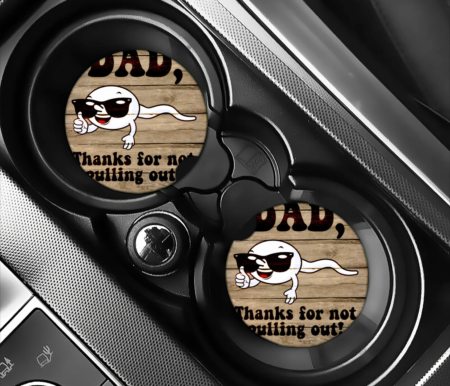 DAD, thanks for not pulling out
