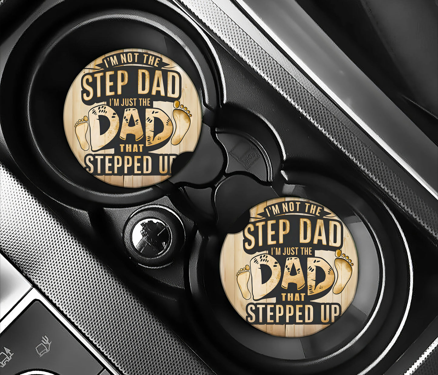 I'm not the STEP DAD I'm just the DAD that STEPPED UP