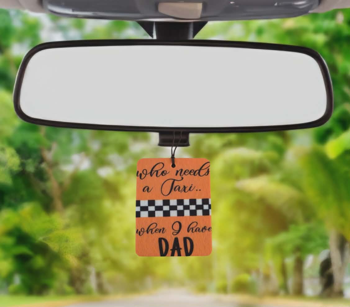 Who needs a taxi when I have Dad