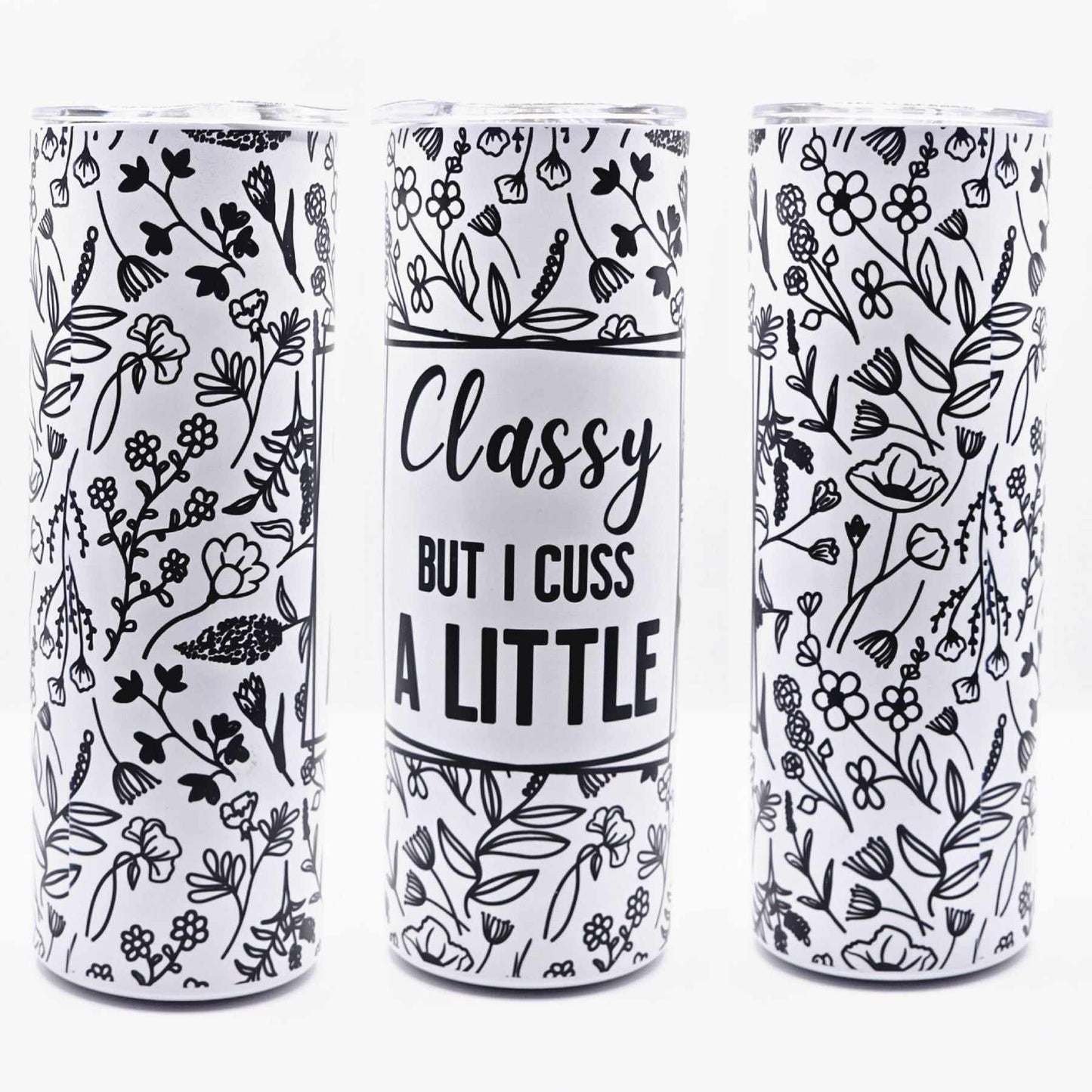 Classy but I Cuss a Little