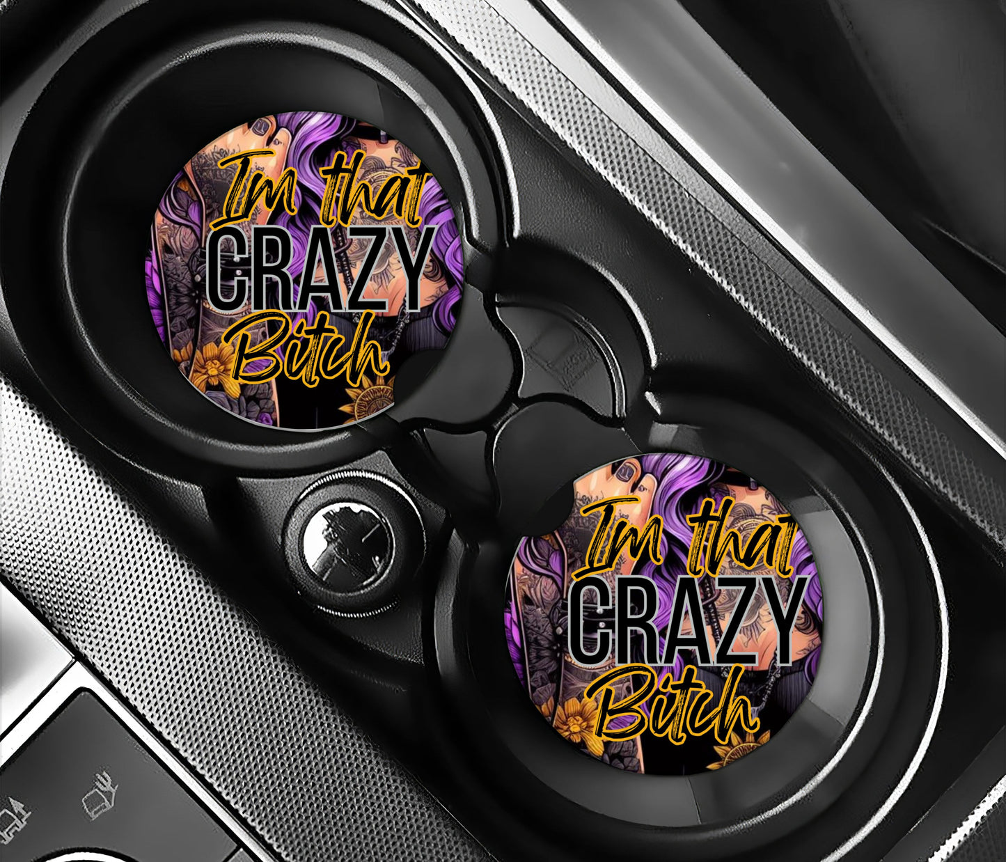 I'm that crazy b****