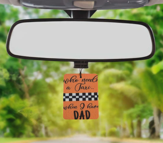 Who needs a taxi when I have Dad